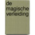 De magische verleiding