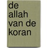De Allah van de Koran door Moussa Afschar