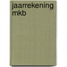 Jaarrekening MKB by Unknown