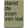 David de zoon van Isai by P. Blok