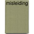 Misleiding