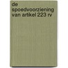 De spoedvoorziening van artikel 223 Rv by R.E. de Groot
