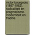 Victor Bourgeois (1897-1962). Radicaliteit en pragmatisme. Moderniteit en traditie