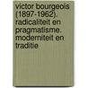 Victor Bourgeois (1897-1962). Radicaliteit en pragmatisme. Moderniteit en traditie door Iwan Strauven