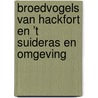 Broedvogels van Hackfort en ’t Suideras en omgeving by Stef van Rijn