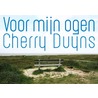 Voor mijn ogen door Cherry Duyns