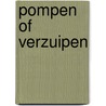 Pompen of verzuipen by Unknown