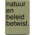 Natuur en beleid betwist.