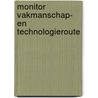 Monitor vakmanschap- en technologieroute door Mark Imandt