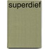 Superdief