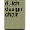 Dutch design chair door Onbekend