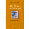 Het Afrika van de IJsvogel door Willem Hendrik Gispen