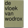 De vloek van Wodrox by Sonja Veraa en Tom Lamberigts Dieter Jannis