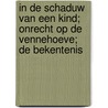 In de schaduw van een kind; Onrecht op de Vennehoeve; De bekentenis door Hetty Luiten
