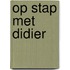 Op stap met Didier