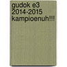 Gudok E3 2014-2015 Kampioenuh!!! door Kees Lintermans
