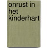 Onrust in het kinderhart door Kita Bronda