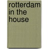 Rotterdam in the house door Ronald Tukker
