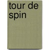 Tour de spin door Maria Morris