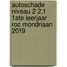 Autoschade Niveau 2 2.1 1ste leerjaar ROC Mondriaan 2019 door S.A.J. van Iersel