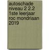 Autoschade Niveau 2 2.2 1ste leerjaar ROC Mondriaan 2019 door S.A.J. van Iersel