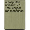 Autospuiten niveau 2 2.1 1ste leerjaar ROC Mondriaan door S.A.J. van Iersel