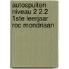 Autospuiten niveau 2 2.2 1ste leerjaar ROC Mondriaan door S.A.J. van Iersel