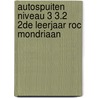 Autospuiten Niveau 3 3.2 2de leerjaar ROC Mondriaan door S.A.J. van Iersel
