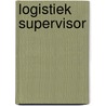 Logistiek supervisor door Ovd Educatieve Uitgeverij