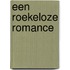 Een roekeloze romance