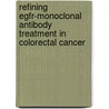 Refining EGFR-monoclonal antibody treatment in colorectal cancer by Lisanne Krens