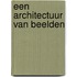 Een architectuur van beelden