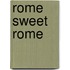 Rome sweet Rome