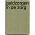 Geldzorgen in de zorg