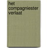 Het Compagniester verlaat by Ruurd Verbeek