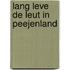 Lang leve de leut in Peejenland