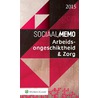 Sociaal Memo Arbeidsongeschiktheid & Zorg 2015 by Unknown