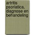 Artritis psoriatica, diagnose en behandeling