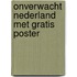 Onverwacht Nederland met gratis poster