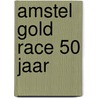 Amstel Gold Race 50 jaar by Wiel Verheesen