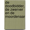 De doodbidder, de zwerver en de moordenaar by Unknown