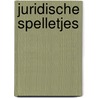Juridische spelletjes by Unknown