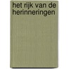 Het rijk van de herinneringen by Unknown
