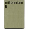 Millennium 6 door Onbekend