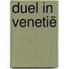 Duel in Venetië by Unknown