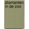 Diamanten in de zoo door Onbekend