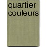 Quartier couleurs by Unknown