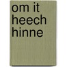 Om it heech hinne door Piet van der Linden