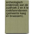 Archeologisch onderzoek aan de Zuidhoek 2 en 4 te Roelofarendsveen (gemeente Kaag en Braassem).
