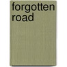 Forgotten Road door Nisse Visser